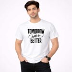 Tomorrow Will Be Better Graphic T-Shirt