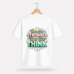 You Are Stronger T-Shirt