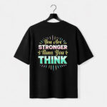 You Are Stronger T-Shirt