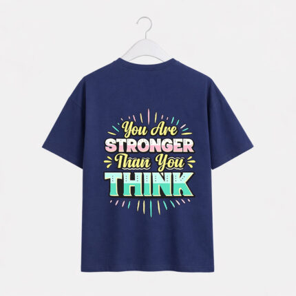 You Are Stronger T-Shirt