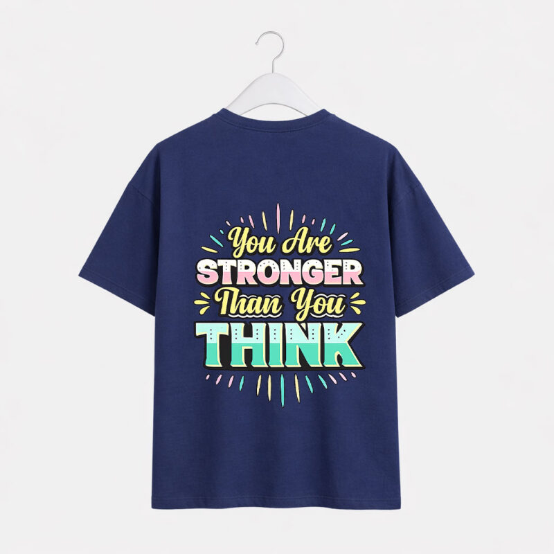 You Are Stronger T-Shirt