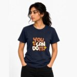 You can do it T-Shirt