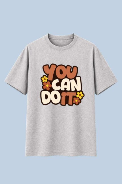 You Can Do It grey