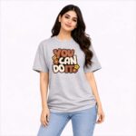 You Can Do It Graphic T-Shirt