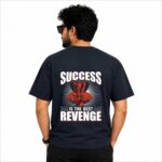 Success is the best revenge T-Shirt