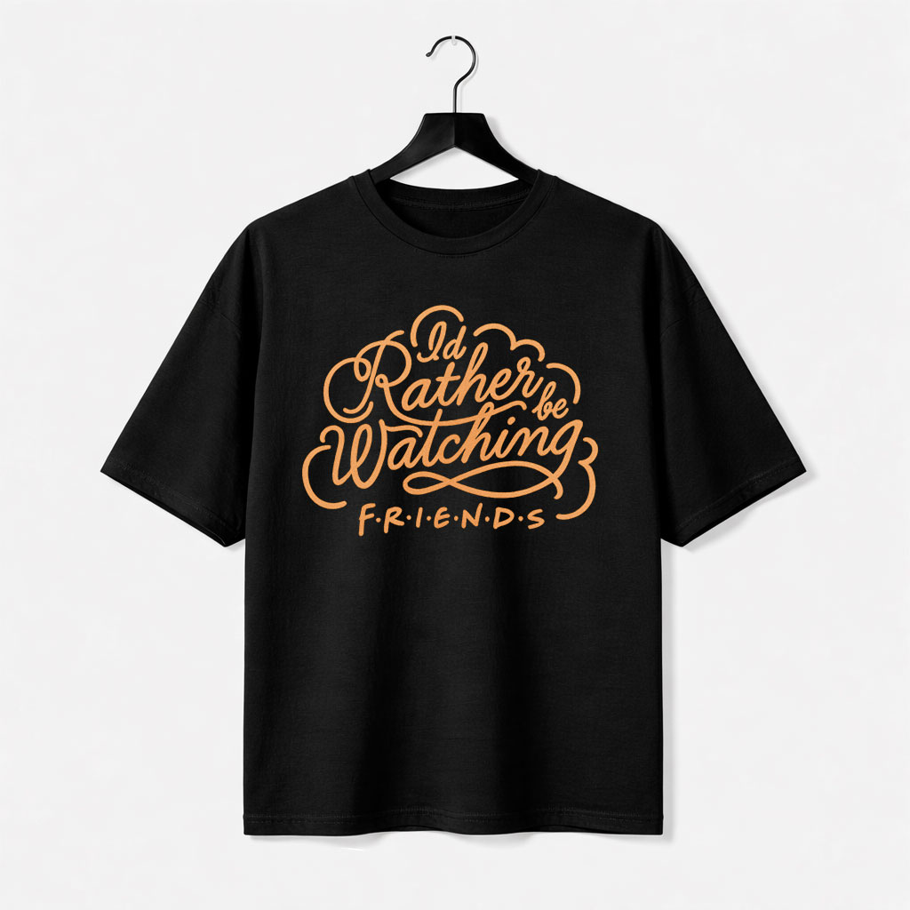 D-Black-Front I’d Rather Be Watching Friends T-Shirt