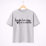Happiness Is a Mood T-Shirt