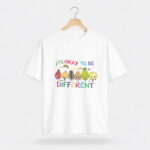 It’s Okay to Be Different T-Shirt