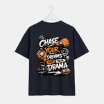 Chase your dream t-shirt