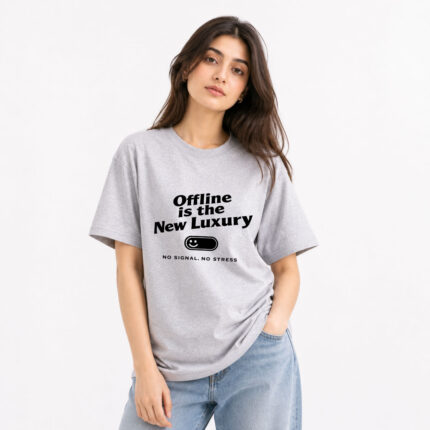 Offline Is the New Luxury T-Shirt