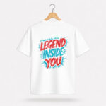 Legend Inside You T-Shirt