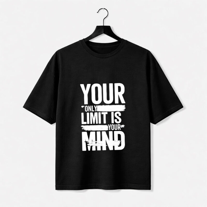 Your Only Limit T-Shirt