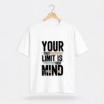 Your Only Limit T-Shirt