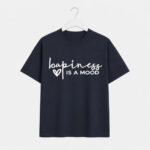 Happiness is a mood T-Shirt