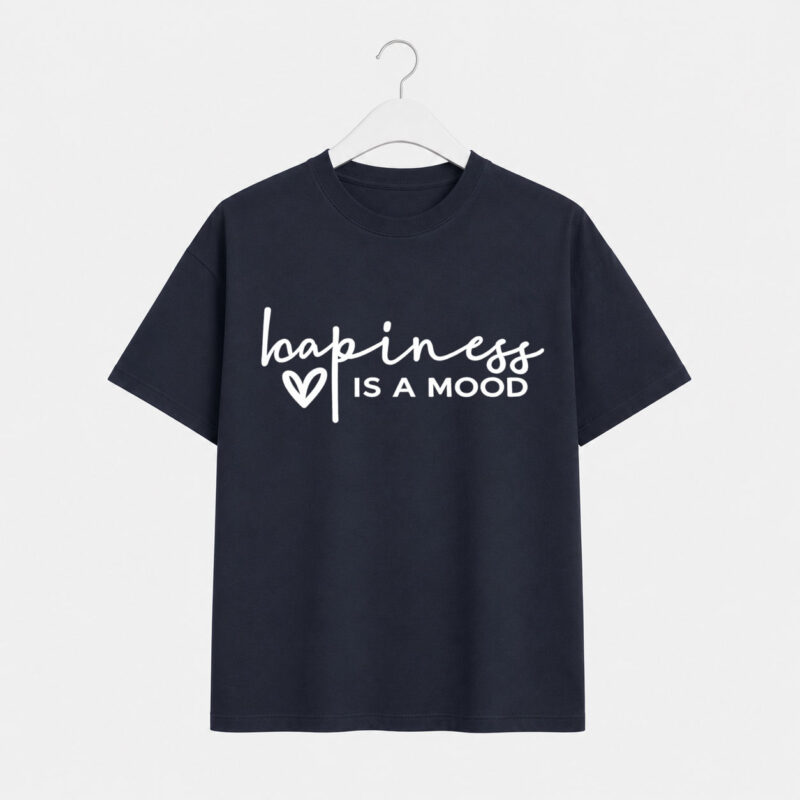 Happiness is a mood T-Shirt