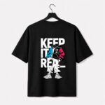 Keep It Real Streetwear Graphic T-Shirt for Men
