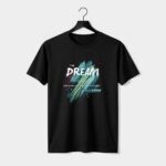 The Dream Motivational Graphic T-Shirt for Men