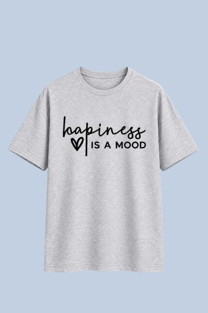 Happiness is a mood Grey