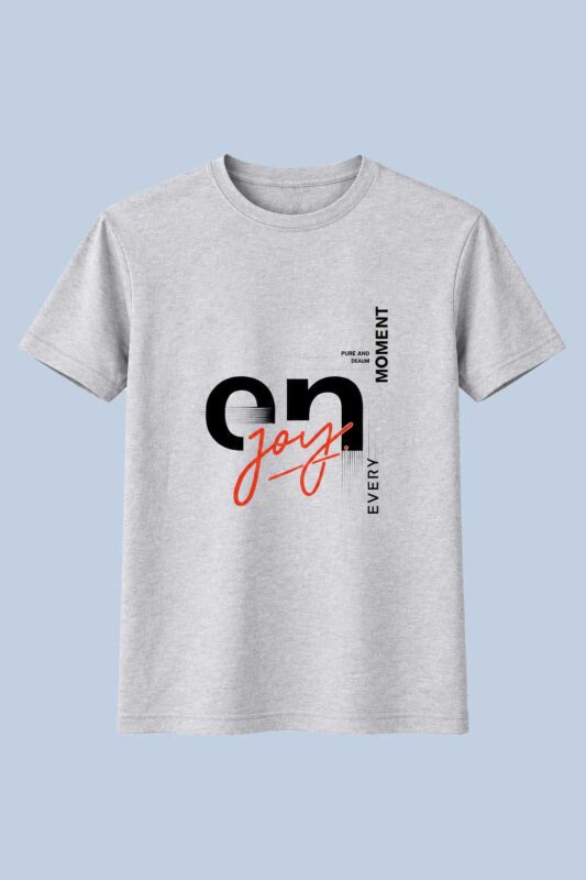 Enjoy Every Moment Grey