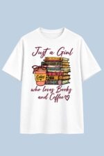 Just a Girl Who Loves Books and Coffee white